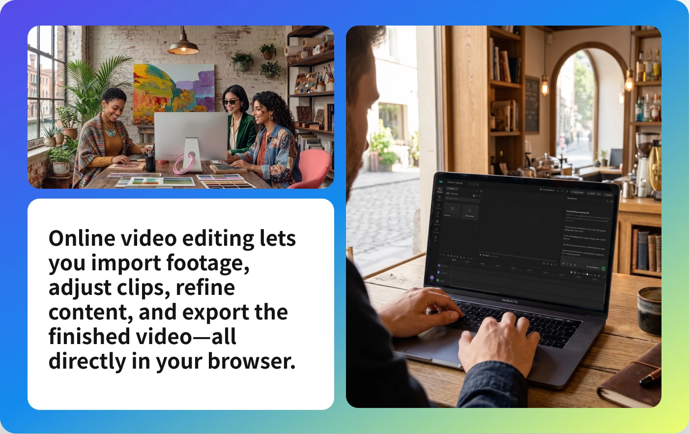 Online video editing collage showing footage, the editing workspace and a feature note